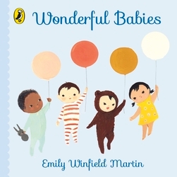 Book cover of Wonderful Babies by Emily Winfield Martin