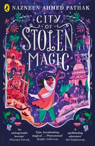 Book cover of City of Stolen Magic by Nazneen Ahmed Pathak