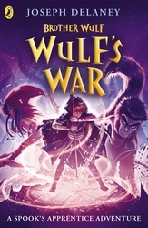 Book cover of Brother Wulf: Wulf's War by Joseph Delaney
