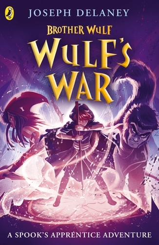 Book cover of Brother Wulf: Wulf's War by Joseph Delaney