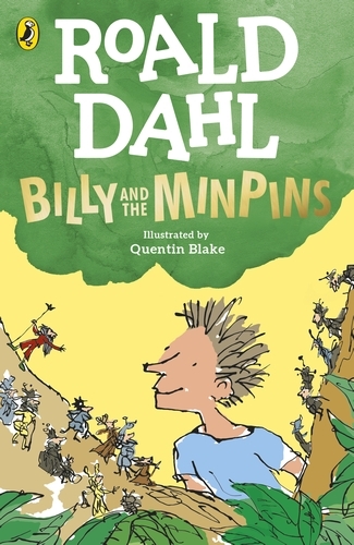 Book cover of Billy and the Minpins (illustrated by Quentin Blake) by Roald Dahl
