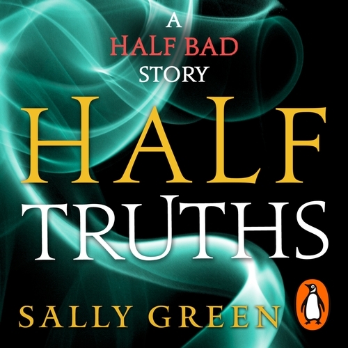 Book cover of Half Truths by Sally Green