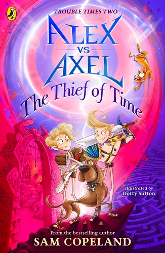 Book cover of Alex vs Axel: The Thief of Time by Sam Copeland