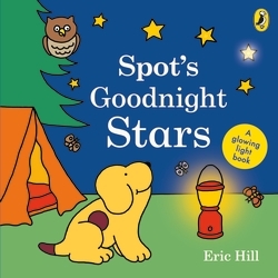 Book cover of Spot's Goodnight Stars by Eric Hill