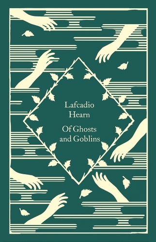 Book cover of Of Ghosts and Goblins by Lafcadio Hearn