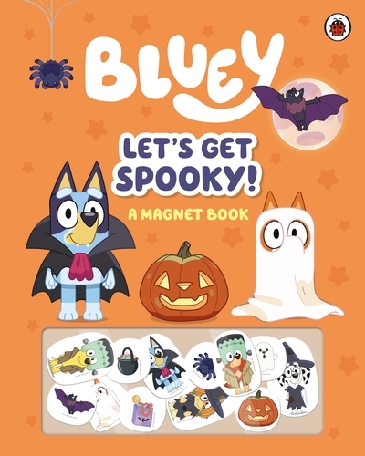 Book cover of Bluey: Let's Get Spooky by Bluey