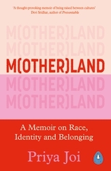 Book cover of Motherland by Priya Joi