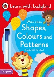 Book cover of Shapes, Colours and Patterns: A Learn with Ladybird Wipe-clean Activity Book (3-5 years) by Ladybird