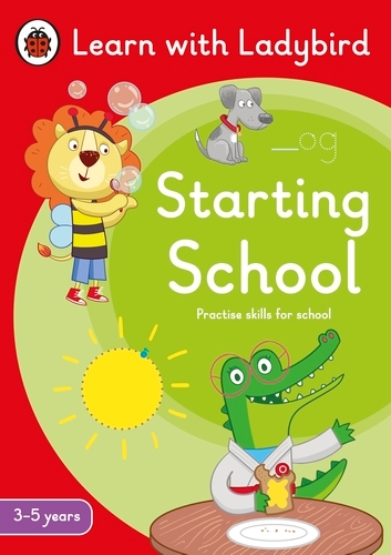 Book cover of Starting School: A Learn with Ladybird Activity Book (3-5 years) by Ladybird