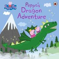 Book cover of Peppa Pig: Peppa's Dragon Adventure by Peppa Pig