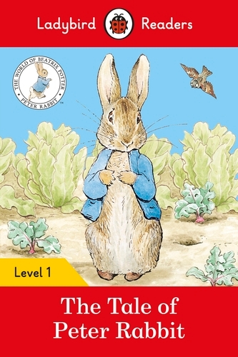 Book cover of Ladybird Readers Level 1 - Peter Rabbit - The Tale of Peter Rabbit (ELT Graded Reader) by Ladybird, Beatrix Potter