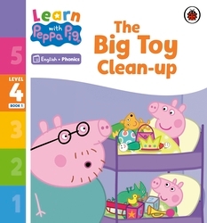 Book cover of Learn with Peppa Phonics Level 4 Book 1 – The Big Toy Clean-up (Phonics Reader) by Peppa Pig