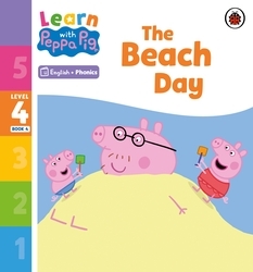 Book cover of Learn with Peppa Phonics Level 4 Book 4 – The Beach Day (Phonics Reader) by Peppa Pig
