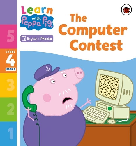 Book cover of Learn with Peppa Phonics Level 4 Book 5 – The Computer Contest (Phonics Reader) by Peppa Pig