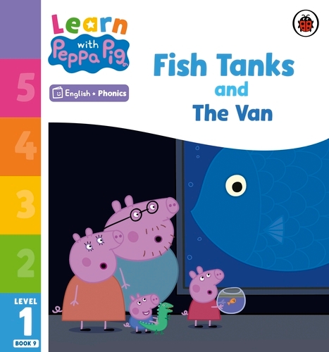 Book cover of Learn with Peppa Phonics Level 1 Book 9 – Fish Tanks and The Van (Phonics Reader) by Peppa Pig