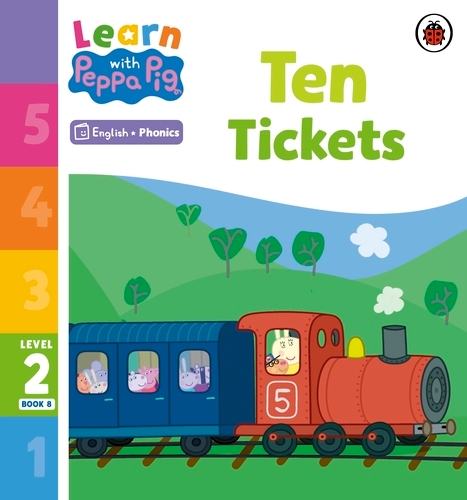 Book cover of Learn with Peppa Phonics Level 2 Book 8 – Ten Tickets (Phonics Reader) by Peppa Pig