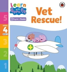 Book cover of Learn with Peppa Phonics Level 4 Book 15 – Vet Rescue! (Phonics Reader) by Peppa Pig