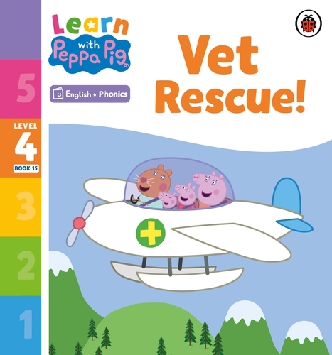 Book cover of Learn with Peppa Phonics Level 4 Book 15 – Vet Rescue! (Phonics Reader) by Peppa Pig