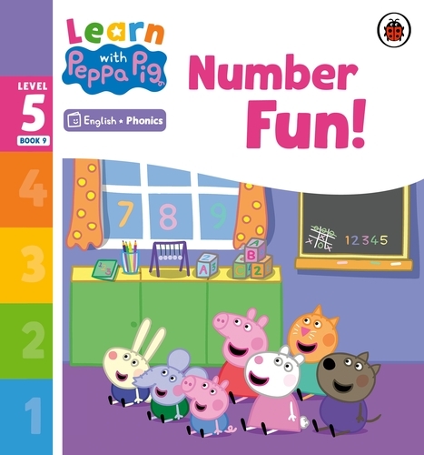 Book cover of Learn with Peppa Phonics Level 5 Book 9 – Number Fun! (Phonics Reader) by Peppa Pig