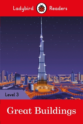 Book cover of Ladybird Readers Level 3 - Great Buildings (ELT Graded Reader) by Ladybird