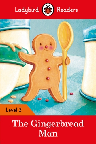 Book cover of Ladybird Readers Level 2 - The Gingerbread Man (ELT Graded Reader) by Ladybird