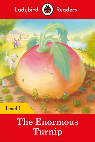 Book cover of Ladybird Readers Level 1 - The Enormous Turnip (ELT Graded Reader) by Ladybird