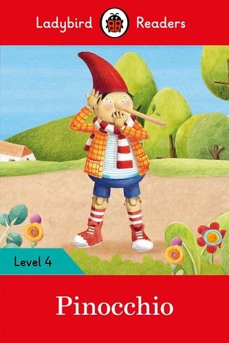 Book cover of Ladybird Readers Level 4 - Pinocchio (ELT Graded Reader) by Ladybird