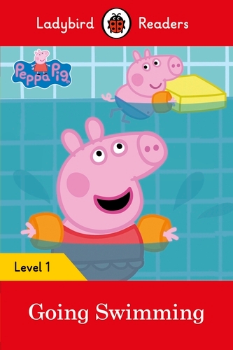 Book cover of Ladybird Readers Level 1 - Peppa Pig - Peppa Pig Going Swimming (ELT Graded Reader) by Peppa Pig, Ladybird