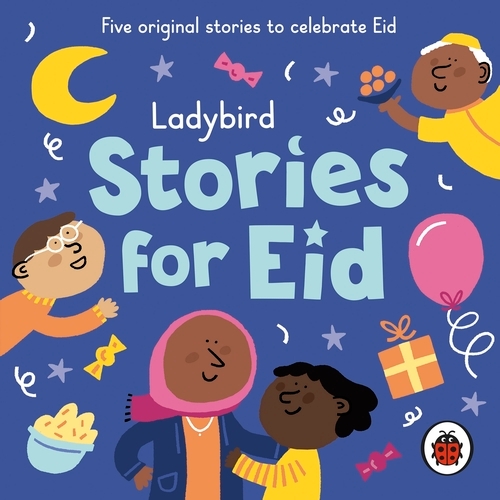Book cover of Ladybird Stories for Eid by Ladybird
