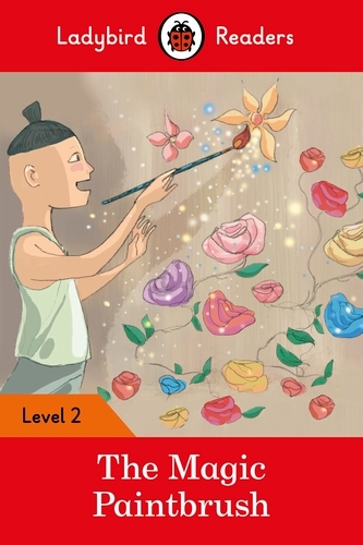 Book cover of Ladybird Readers Level 2 - The Magic Paintbrush (ELT Graded Reader) by Ladybird