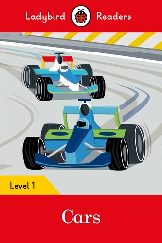 Book cover of Ladybird Readers Level 1 - Cars (ELT Graded Reader) by Ladybird