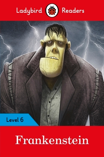 Book cover of Ladybird Readers Level 6 - Frankenstein (ELT Graded Reader) by Ladybird