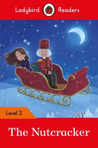 Book cover of Ladybird Readers Level 2 - The Nutcracker (ELT Graded Reader) by Ladybird