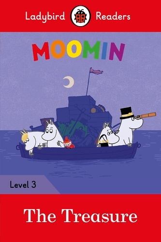 Book cover of Ladybird Readers Level 3 - Moomin - The Treasure (ELT Graded Reader) by Ladybird, Tove Jansson
