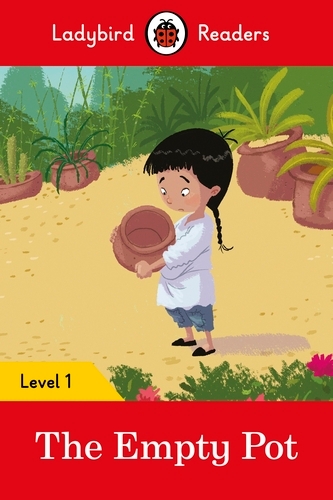 Book cover of Ladybird Readers Level 1 - The Empty Pot (ELT Graded Reader) by Ladybird