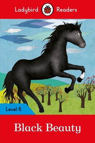 Book cover of Ladybird Readers Level 6 - Black Beauty (ELT Graded Reader) by Ladybird