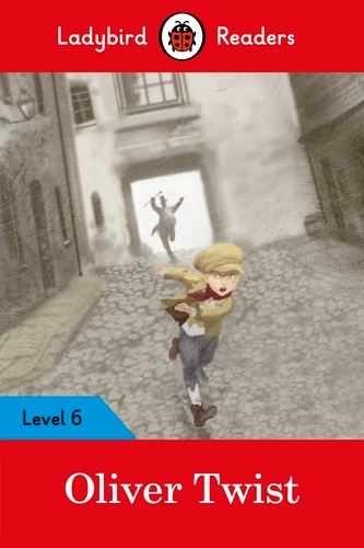 Book cover of Ladybird Readers Level 6 - Oliver Twist (ELT Graded Reader) by Ladybird