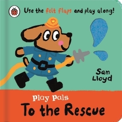 Book cover of Play Pals: To the Rescue by Sam Lloyd