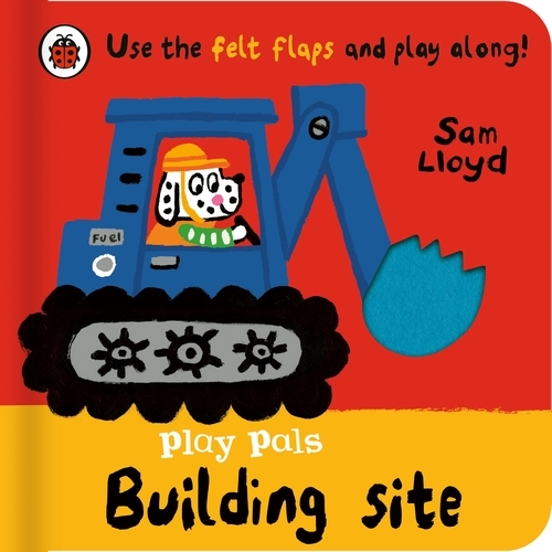 Book cover of Play Pals: Building Site by Sam Lloyd