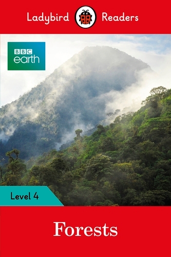 Book cover of Ladybird Readers Level 4 - BBC Earth - Forests (ELT Graded Reader) by Ladybird