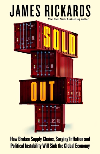 Book cover of Sold Out by James Rickards