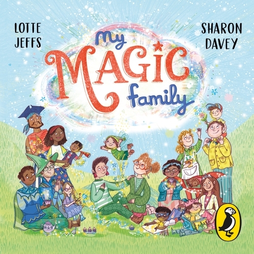 Book cover of My Magic Family by Lotte Jeffs