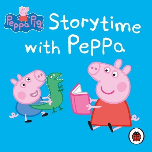Book cover of Peppa Pig: Storytime with Peppa by Peppa Pig