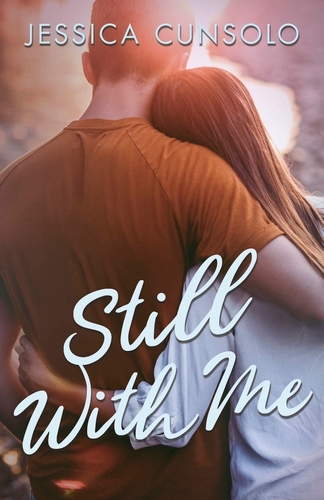 Book cover of Still with Me by Jessica Cunsolo