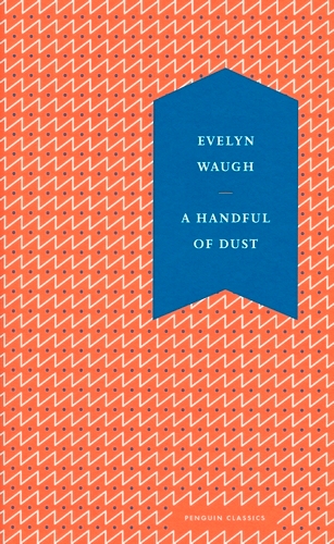 Book cover of A Handful of Dust by Evelyn Waugh