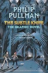 Book cover of The Subtle Knife: The Graphic Novel by Philip Pullman