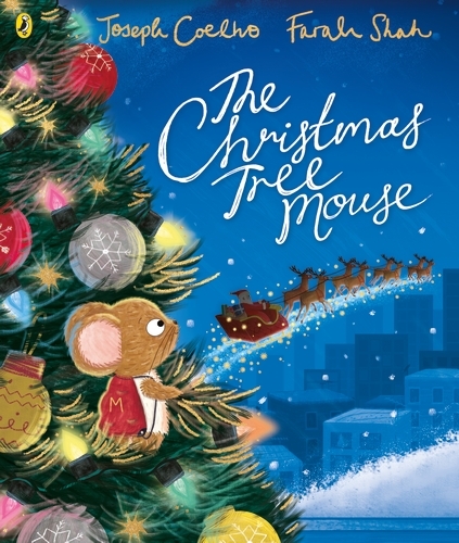 Book cover of The Christmas Tree Mouse by Joseph Coelho