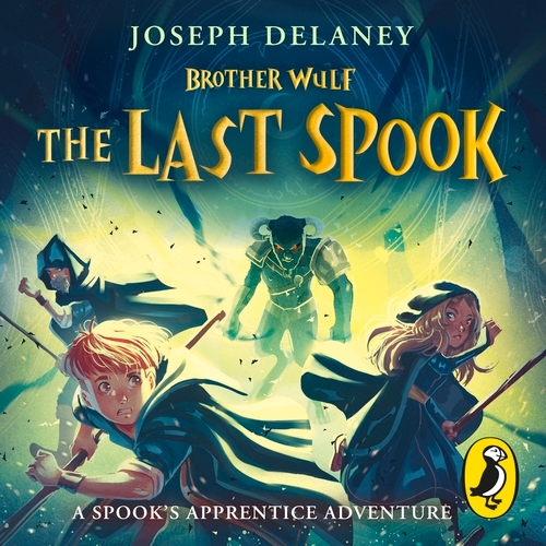 Book cover of Brother Wulf: The Last Spook by Joseph Delaney