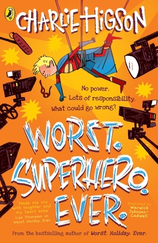 Book cover of Worst. Superhero. Ever by Charlie Higson