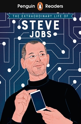 Book cover of Penguin Readers Level 2: The Extraordinary Life of Steve Jobs (ELT Graded Reader) by Craig Barr-Green